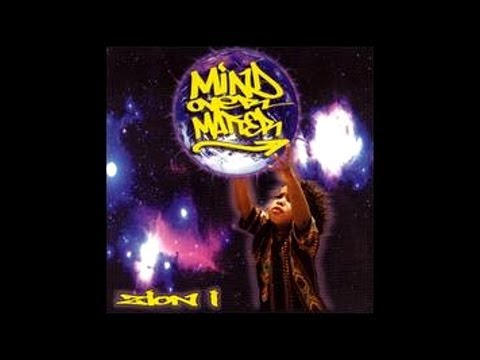 Youtube: Zion I - Mind Over Matter (Full Album)