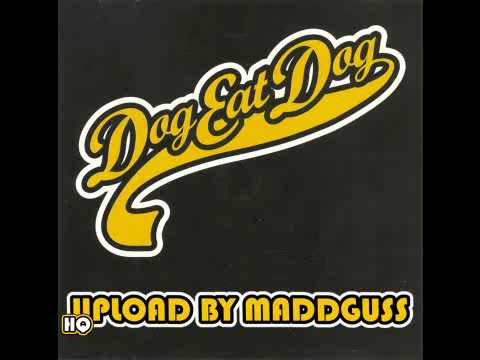 Youtube: Dog Eat Dog - No Fronts