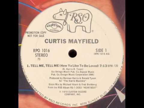 Youtube: Curtis Mayfield - Tell me, Tell me (How Ya Like To Be Loved)