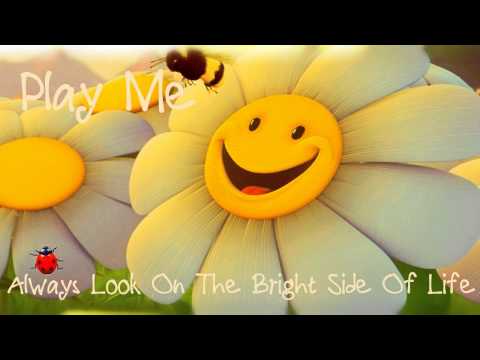 Youtube: Monty Python - Always Look On The Bright Side Of Life