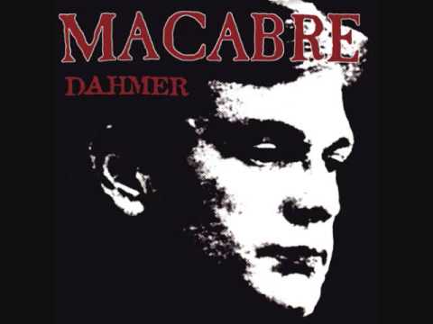Youtube: Macabre - Dahmer (Full Album)