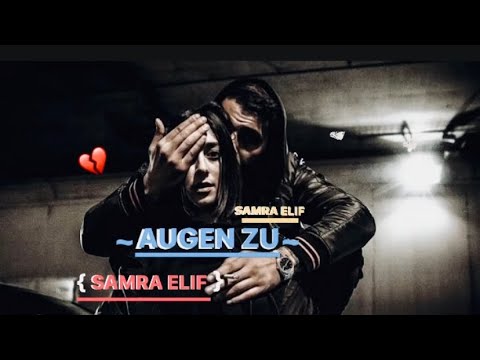 Youtube: Samra X Elif - Augen zu (Offiziell Music Video)