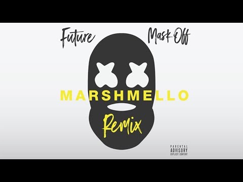 Youtube: Future - Mask Off (Marshmello Remix)