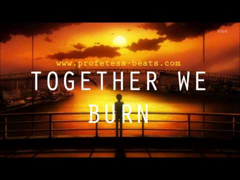 Youtube: Guitar Rap Beat w/ HOOK ''Together We Burn'' (prod. Profetesa)