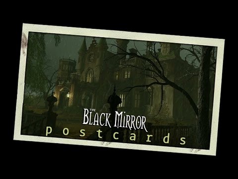 Youtube: POSTCARDS The Black Mirror