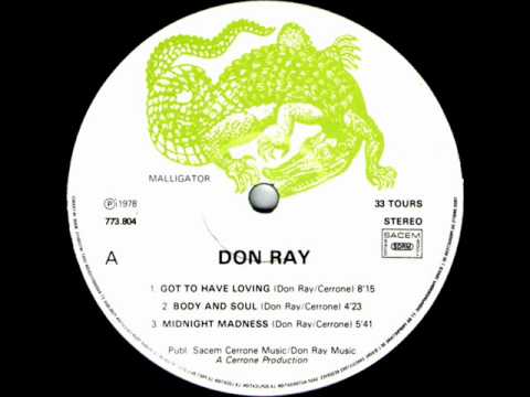 Youtube: Don Ray - Got To Have Loving