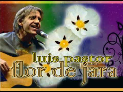 Youtube: Luis Pastor - Flor de jara