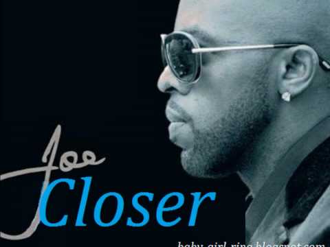 Youtube: Joe - Closer (2011)