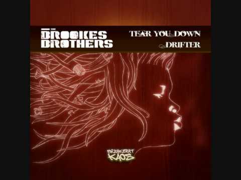 Youtube: Brookes Brothers - Tear You Down (Breakbeat Kaos)