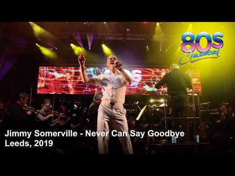 Youtube: Jimmy Somerville - Never Can Say Goodbye - 80s Classical, 2019