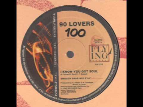Youtube: 90 LOVERS - I know you got soul