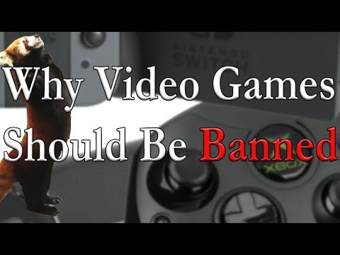Youtube: Why Video Games Should Be Banned