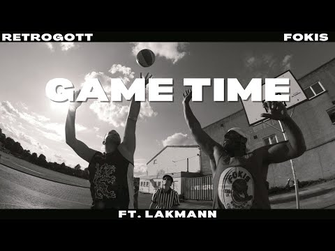 Youtube: Retrogott x Fokis Ft. Lakmann - Game Time [Official Video]