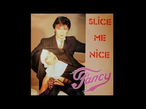Youtube: Fancy - Slice Me Nice (1984) [Official Video]