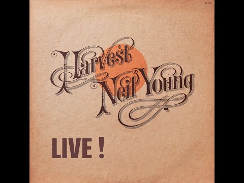 Youtube: NEIL YOUNG - HARVEST LIVE !