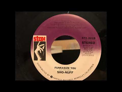 Youtube: Sho Nuff  - Funkasize You (7 version)