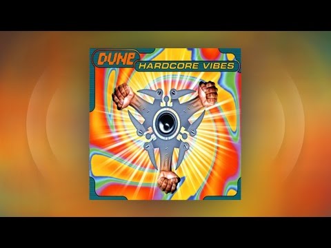 Youtube: Dune - Hardcore Vibes (Official Audio)