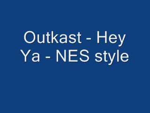 Youtube: Outkast - Hey Ya - NES style