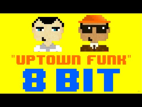 Youtube: Uptown Funk (8 Bit Remix Cover Version) [Tribute to Mark Ronson ft. Bruno Mars] - 8 Bit Universe