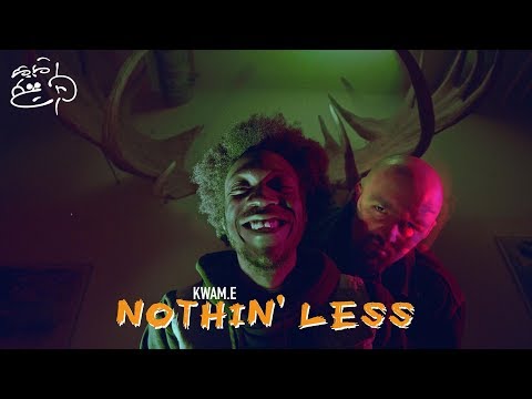 Youtube: Kwam.E - Nothin Less (prod. by ChuBeats)