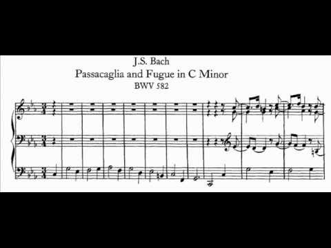 Youtube: J.S. Bach - BWV 582 - Passacaglia c-moll / C minor