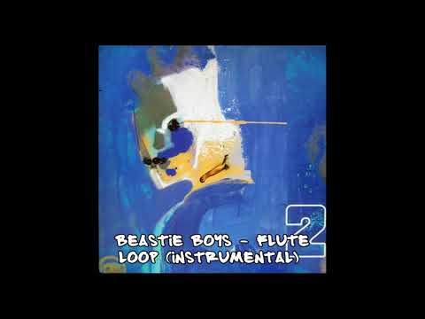 Youtube: Beastie Boys - Flute Loop (instrumental)