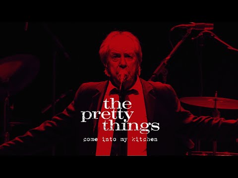 Youtube: The Pretty Things - Come Into My Kitchen (from Bare As Bone, Bright As Blood)