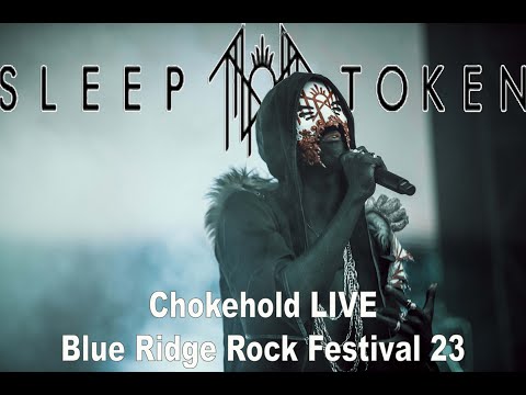 Youtube: Sleep Token- Chokehold (Live) Blue Ridge Rock Festival 2023