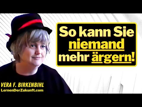 Youtube: So kann Sie niemand mehr ärgern! Selbstbestimmt leben | Nie wieder Opfer sein | Vera F. Birkenbihl