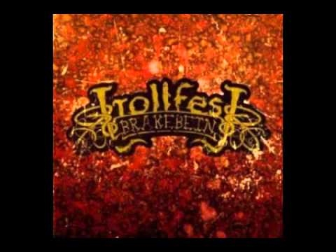 Youtube: Trollfest - Brakebein