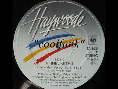 Youtube: Haywoode -  A Time Like This (12 inch 1983)