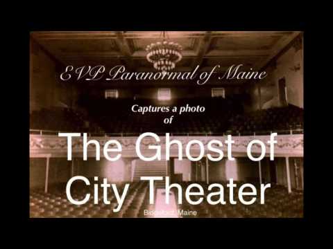 Youtube: Ghost of  Biddeford City Theater , Eva Gray?