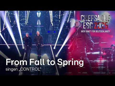 Youtube: From Fall to Spring – spielen ihren eigenen Song CONTROL 💥 | Chefsache ESC 2025 🎤