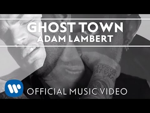 Youtube: Adam Lambert - "Ghost Town" [Official Music Video]