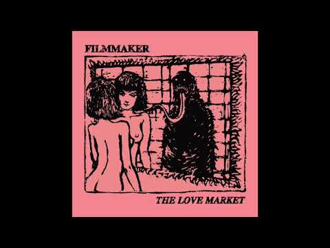 Youtube: FILMMAKER - THE LOVE MARKET [Full Album]