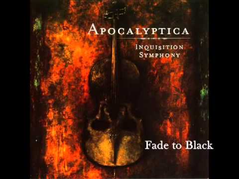Youtube: Apocalyptica - Fade to Black
