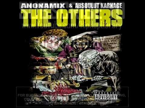 Youtube: 11. Anonamix & Absoulut Karnage - The Others [Prod. Plague Plenty]