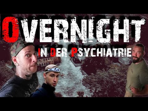 Youtube: LostPlace | Overnight in der Horror-Psychiatrie | Urbex Adventure