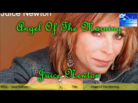 Youtube: Angel Of The Morning   -  Juice Newton