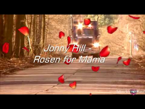 Youtube: Jonny Hill - Rosen für Mama Lyrics