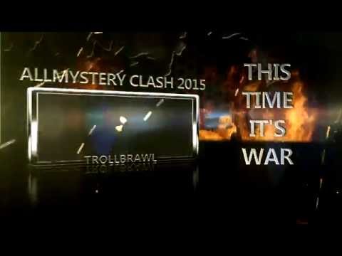 Youtube: Allmystery Clash 2015 - Trollbrawl