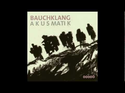 Youtube: BAUCHKLANG - ENJOY THE RISK