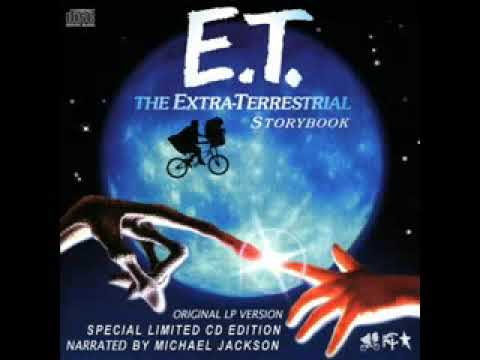 Youtube: ET STORYBOOK AS NARRATED BY MICHAEL JACKSON PART 2
