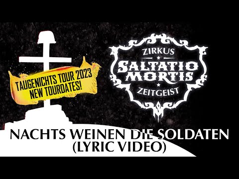 Youtube: Saltatio Mortis - Nachts weinen die Soldaten (Lyric Video)