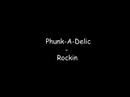 Youtube: Phunk-A-Delic - Rockin