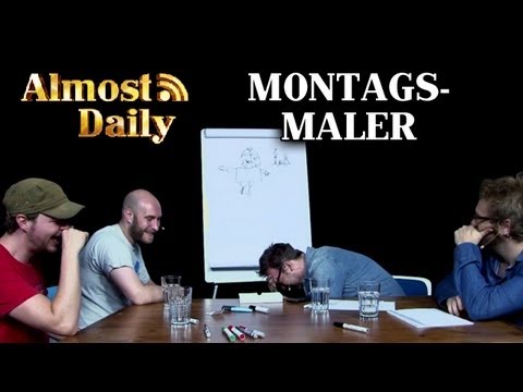 Youtube: Almost Daily #41: Montagsmaler