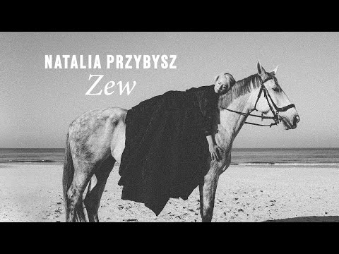 Youtube: Natalia Przybysz - Zew (Official Video)