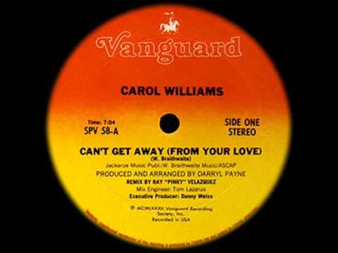 Youtube: 80's Funky Boogie music - Carol Williams - Can't get away (from your love) 1982