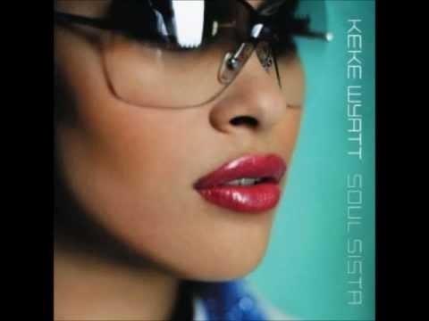 Youtube: If Only You Knew KeKe Wyatt