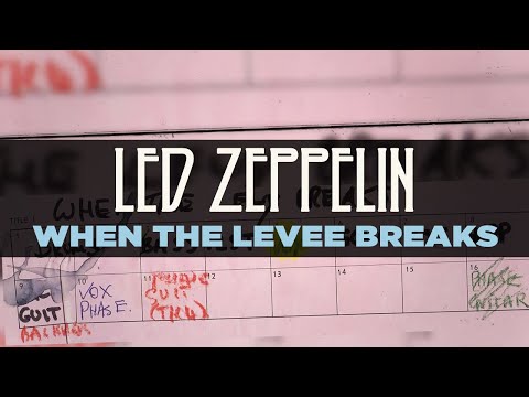 Youtube: Led Zeppelin - When The Levee Breaks (Official Audio)